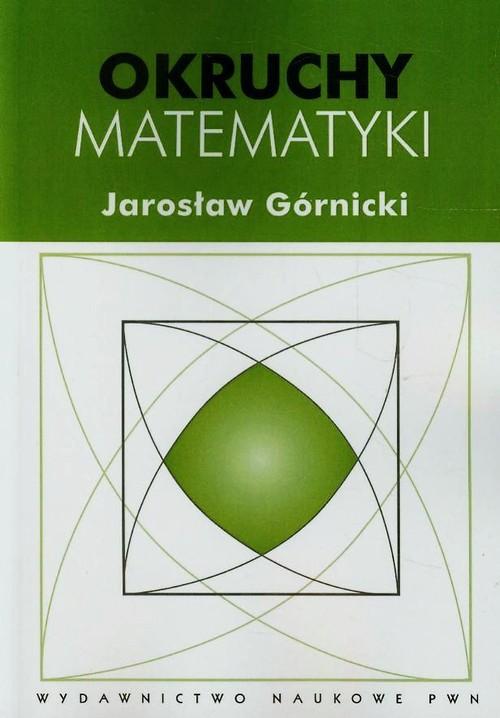 

Okruchy matematyki Górnicki Jarosław
