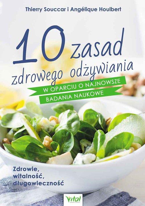 

10 zasad zdrowego odżywiania Thierry Souccar