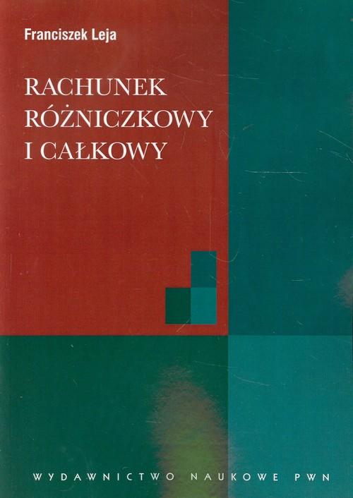 

Rachunek różniczkowy i całkowy ze wstępem Leja