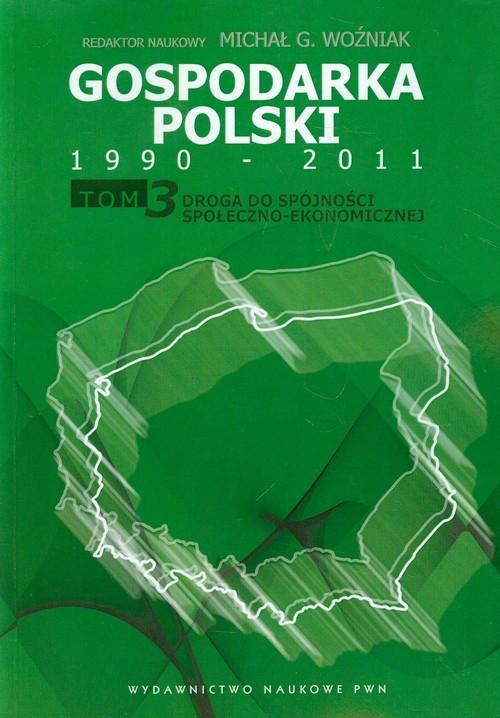 

Gospodarka Polski 1990-2011 Tom 3