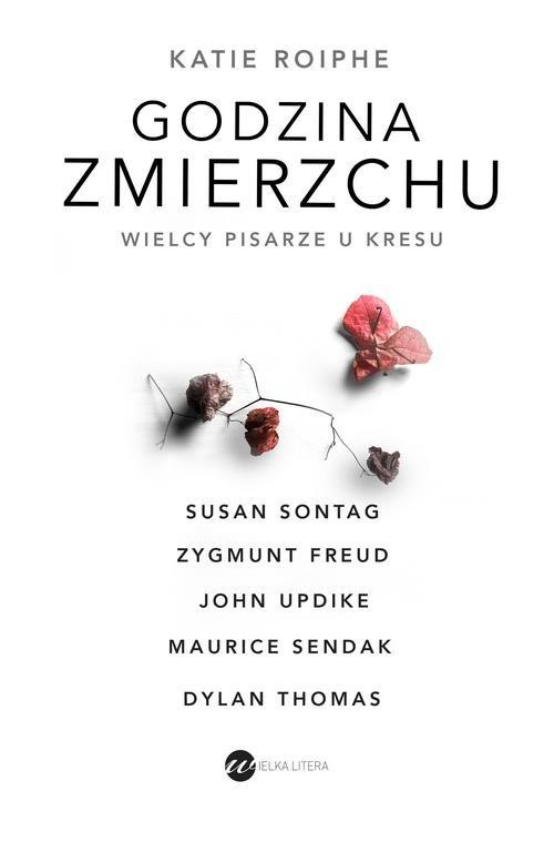 

Godzina zmierzchu Katie Roiphe