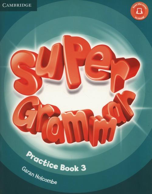 

Super Grammar Practice book 3 Garan Holcombe
