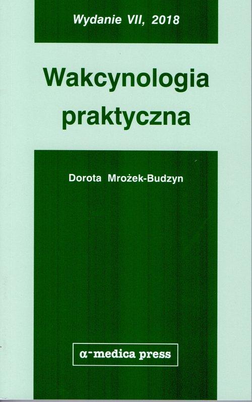 

Wakcynologia praktyczna Dorota Mrożek-Budzyn