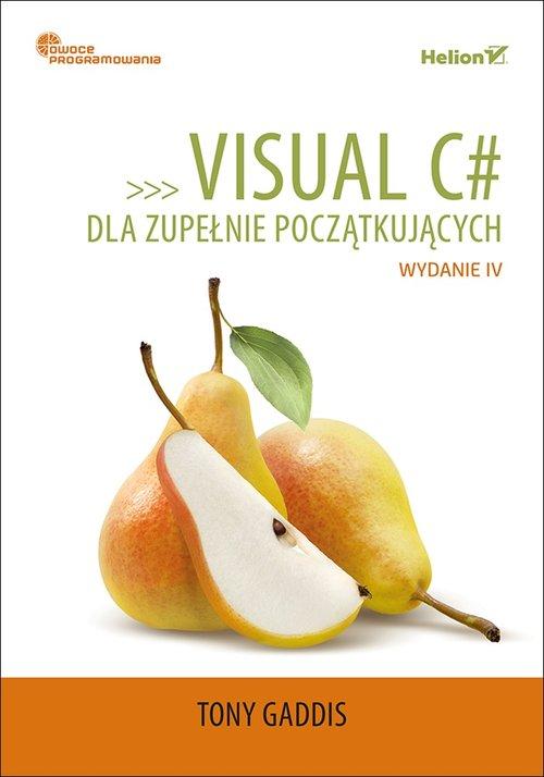 

Visual C# dla zupełnie początkujących Tony Gaddis