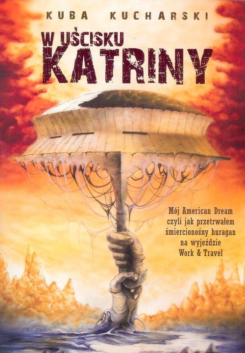 

W uścisku Katriny Kuba Kucharski