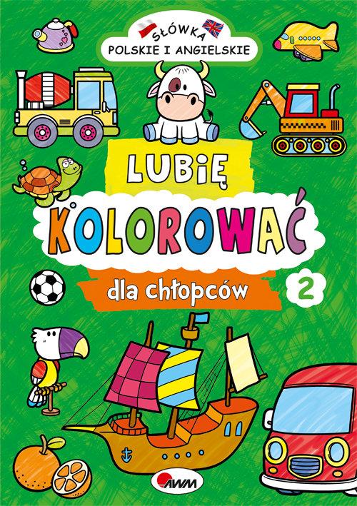 

Lubię kolorować dla chłopców 2 Piotr Kozera