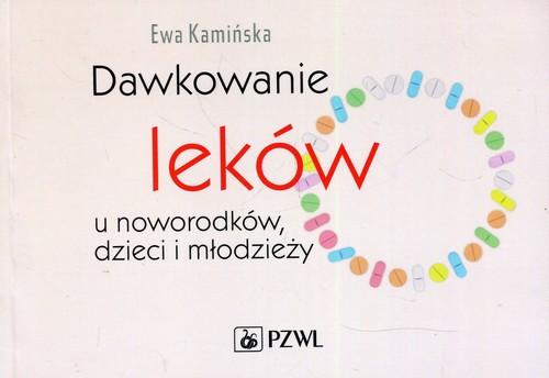 

Dawkowanie leków u noworodków dzieci i młodzieży E