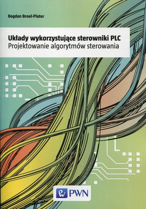 

Układy wykorzystujące sterowniki Plc Broel-Plater