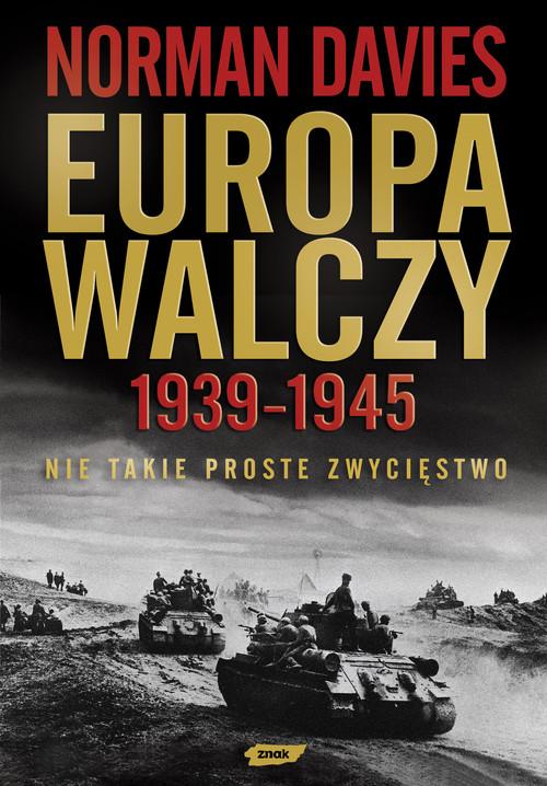 

Europa walczy 1939-1945 Norman Davies