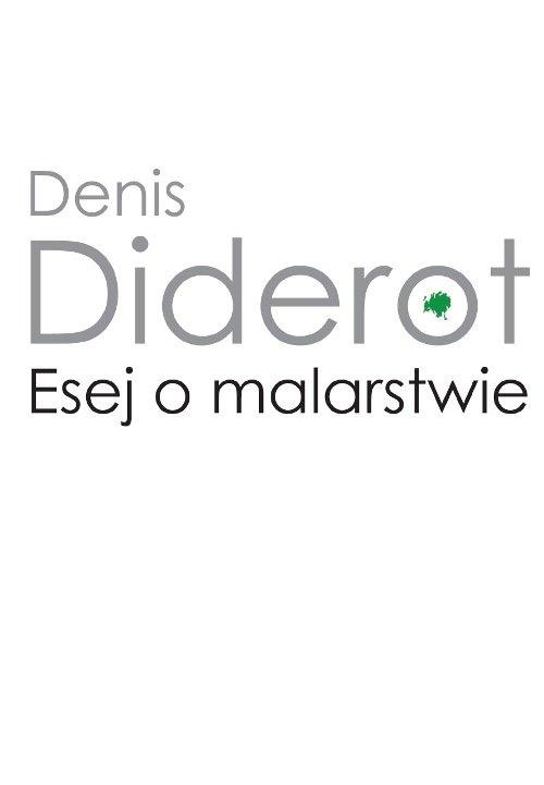 

Esej o malarstwie Diderot Denis