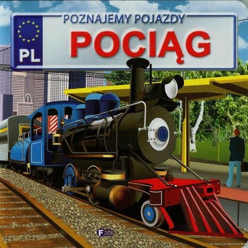 

Poznajemy pojazdy. Pociąg Fenix Fenix
