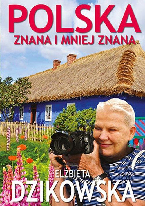 

Polska znana i mniej znana Elżbieta Dzikowska