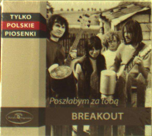 

Breakout Poszłabym Za Tobą CD