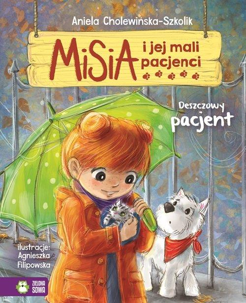 

Misia i jej mali pacjenci Deszczowy… Szkolik