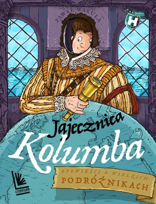 

Jajecznica Kolumba Paweł Wakuła, Mikołaj Kamler