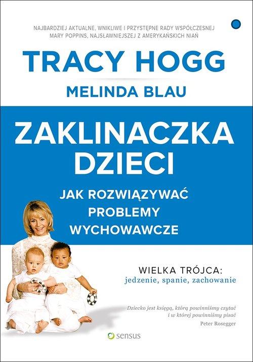 

Zaklinaczka dzieci Melinda Blau, Tracy Hogg