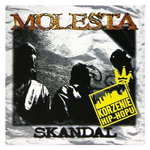 

Molesta Korzenie Hip-Hopu: Skandal CD