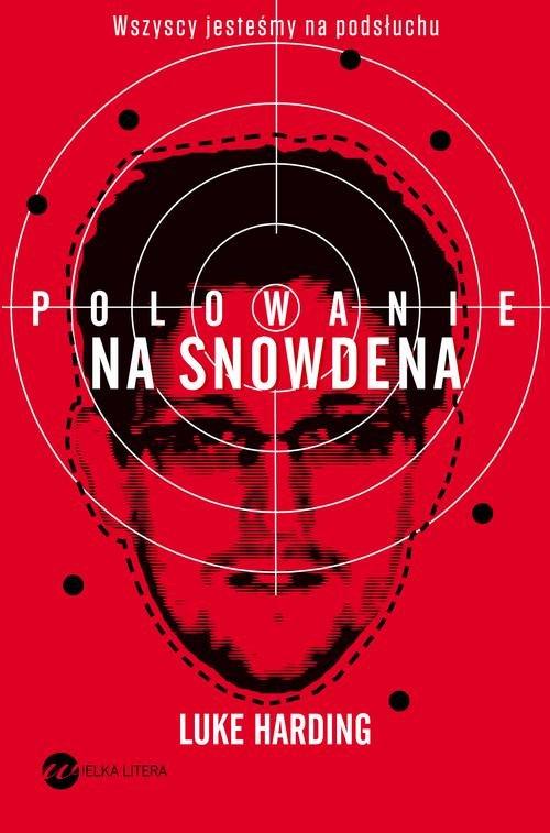 

Polowanie na Snowdena Luke Harding