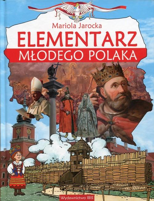 

Elementarz młodego Polaka Mariola Jarocka