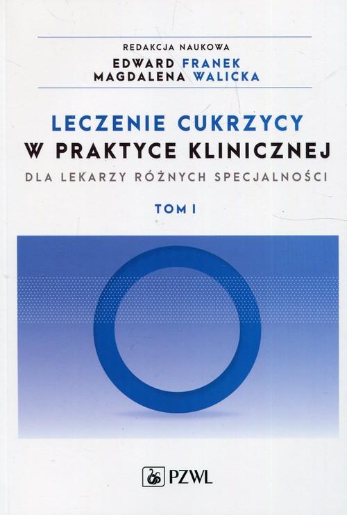 

Leczenie cukrzycy w praktyce klinicznej dla lekarz