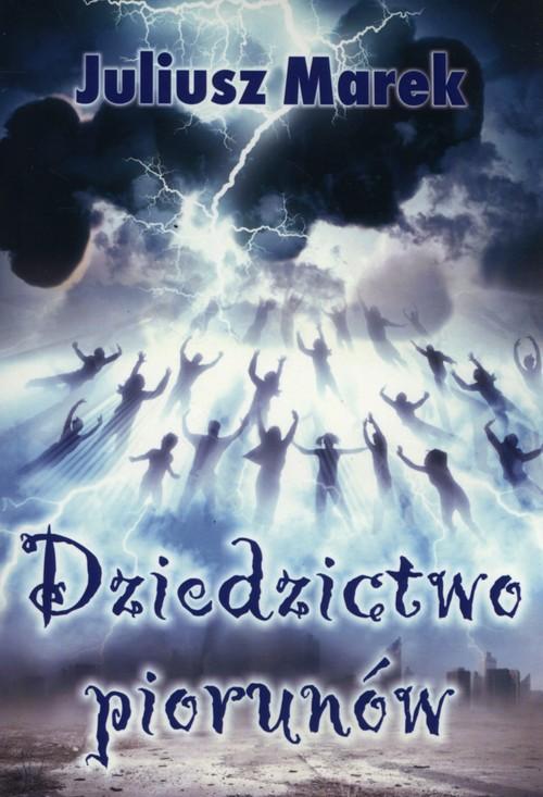 

Diedzictwo piorunów Marek Juliusz