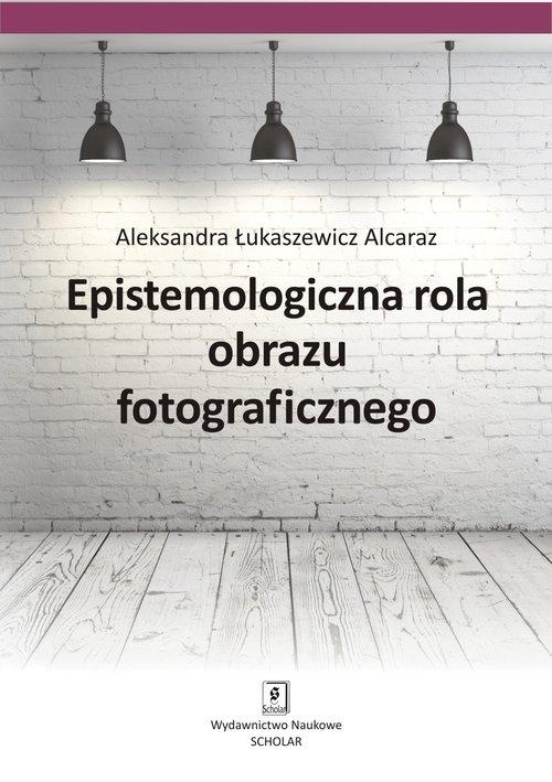 

Epistemologiczna rola obrazu foto… Alcaraz