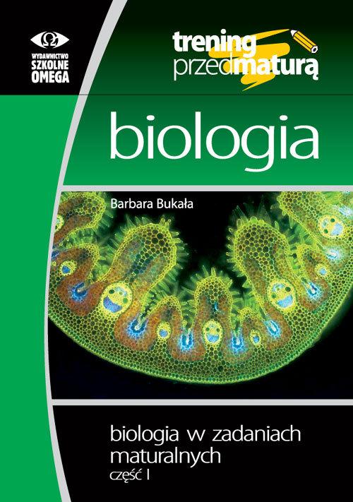 

Biologia w zadaniach maturalnych Część 1