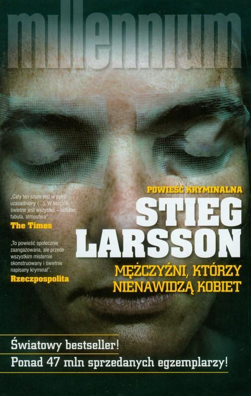 

Mężczyźni, którzy nienawidzą kobiet Stieg Larsson