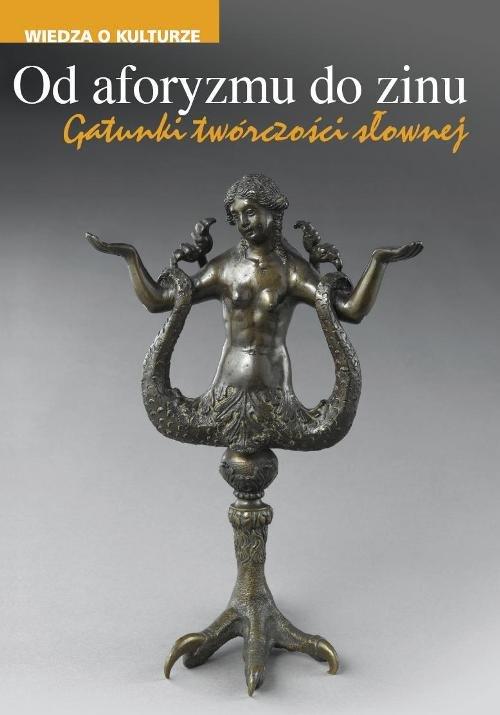 

Od aforyzmu do zinu Gatunki twórczości słownej