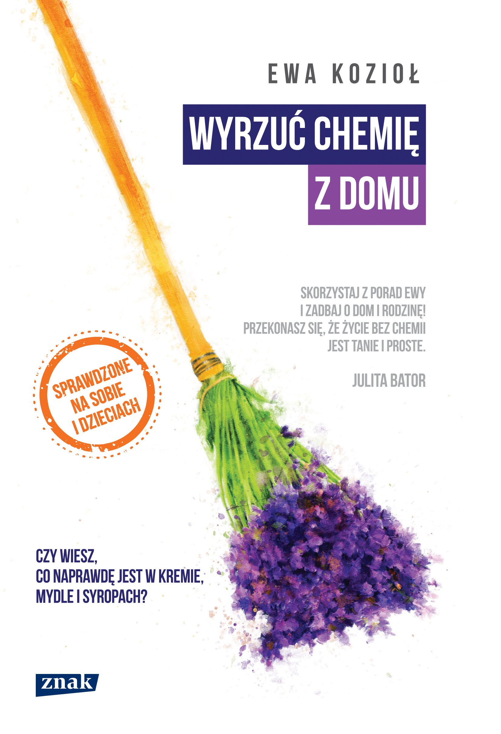 

Wyrzuć chemię z domu Ewa Kozioł