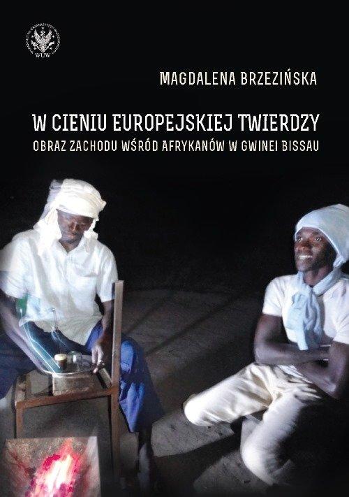 

W cieniu europejskiej twierdzy Obrazy Zachodu wśró