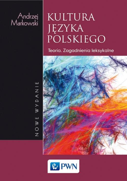 

Kultura języka polskiego Teoria Markowski