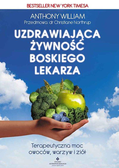 

Uzdrawiająca żywność boskiego lekarza A. William