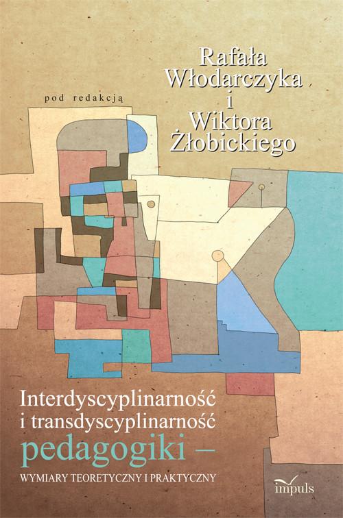 

Interdyscyplinarność i transdyscyplinarność pedago
