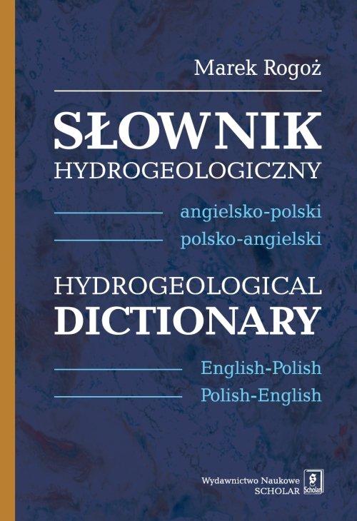

Słownik hydrogeologiczny ang-pol pol-ang Rogoż