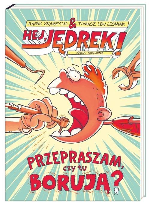 

Przepraszam czy tu borują Skarżycki, Lew-Leśniak