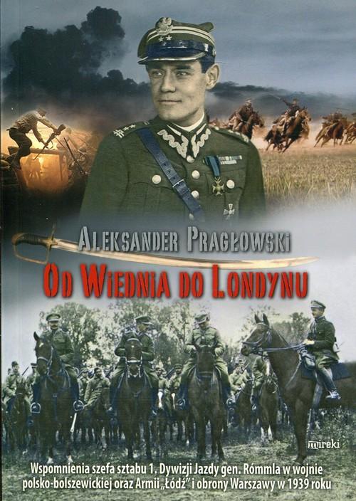 

Od Wiednia do Londynu Aleksander Pragłowski