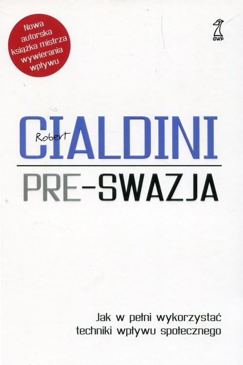 

Pre-swazja Robert Cialdini