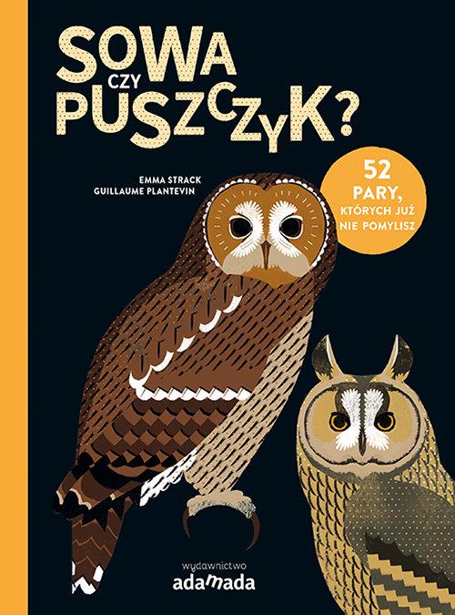 

Sowa czy puszczyk Emma Strack, Guillaume Plantevin