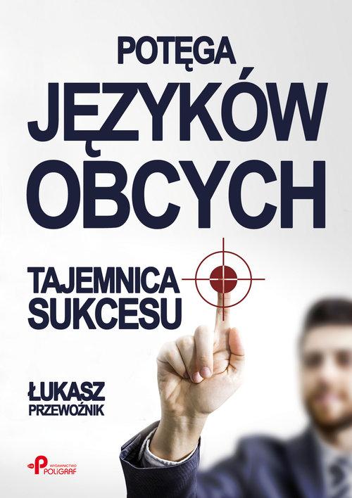 

Potęga języków obcych Tajemnica... Ł.Przewoźnik
