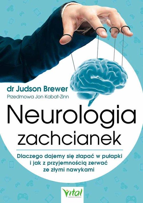 

Neurologia zachcianek Judson Brewer