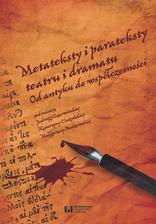 

Metateksty i parateksty teatru i dramatu Od antyku