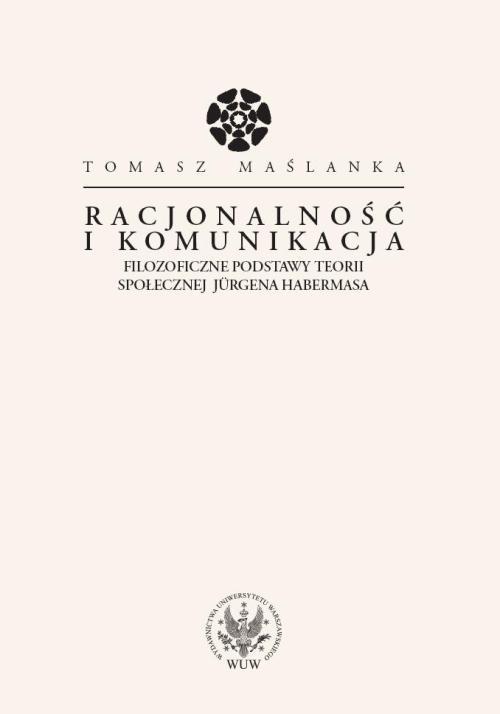 

Racjonalność i komunikacja Filozoficzne podstawy