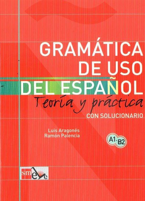 

Gramatica de uso del espanol A1 - B2