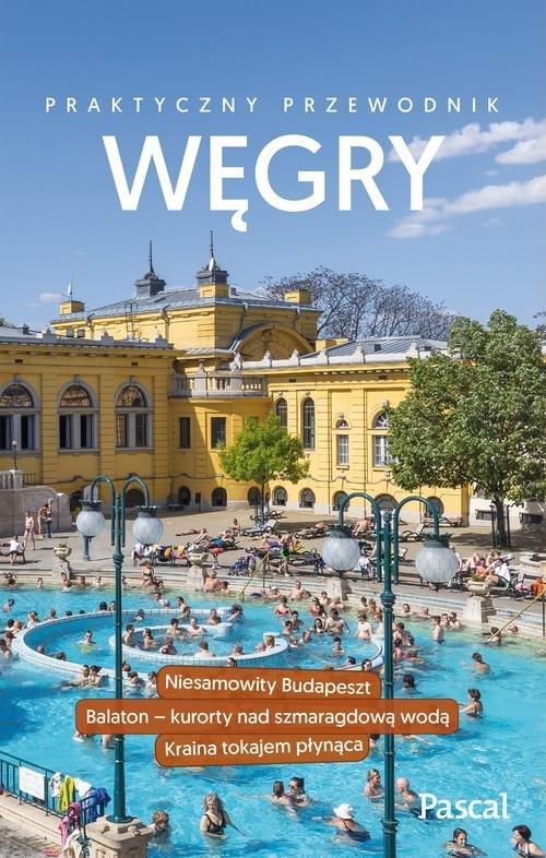 

Węgry Praktyczny przewodnik Katarzyna Kociuba