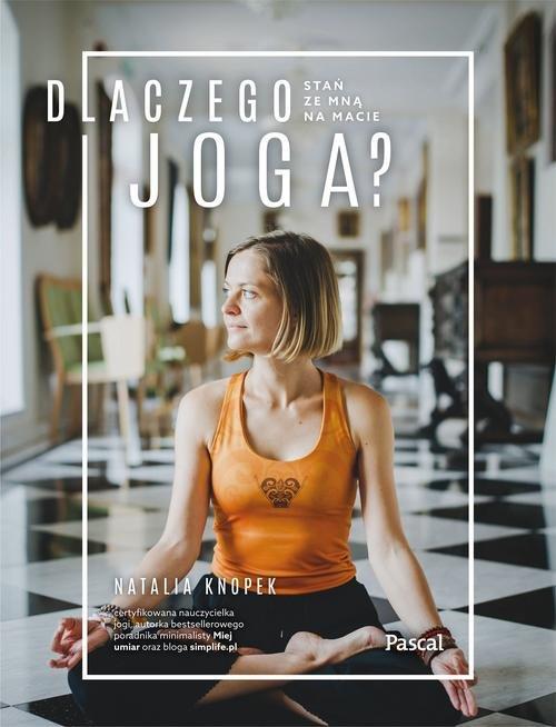 

Dlaczego Joga Stań ze mną na macie Natalia Knopek