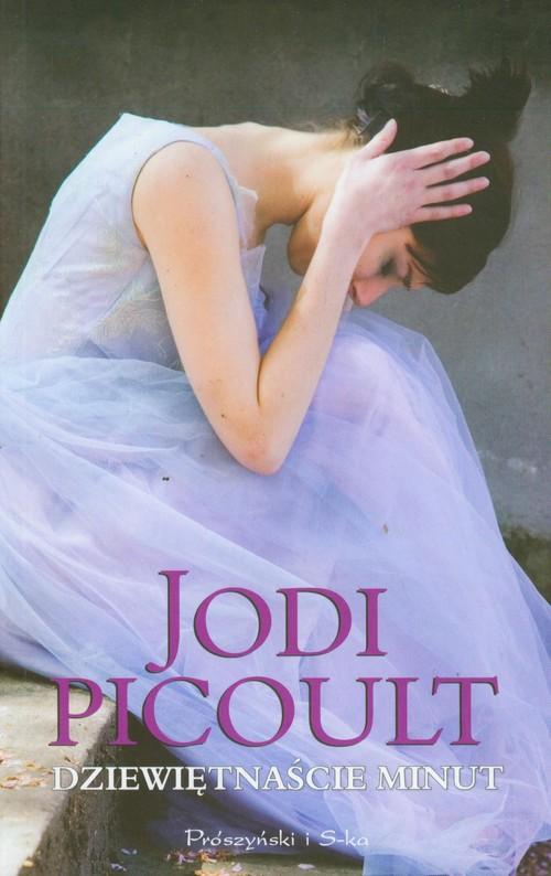 

Dziewiętnaście minut Picoult Jodi