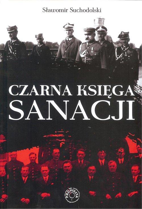 

Czarna Księga Sanacji Sławomir Suchodolski
