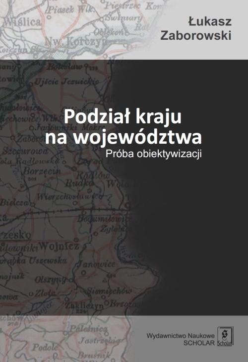 

Podział kraju na województwa Próba... Zaborowski