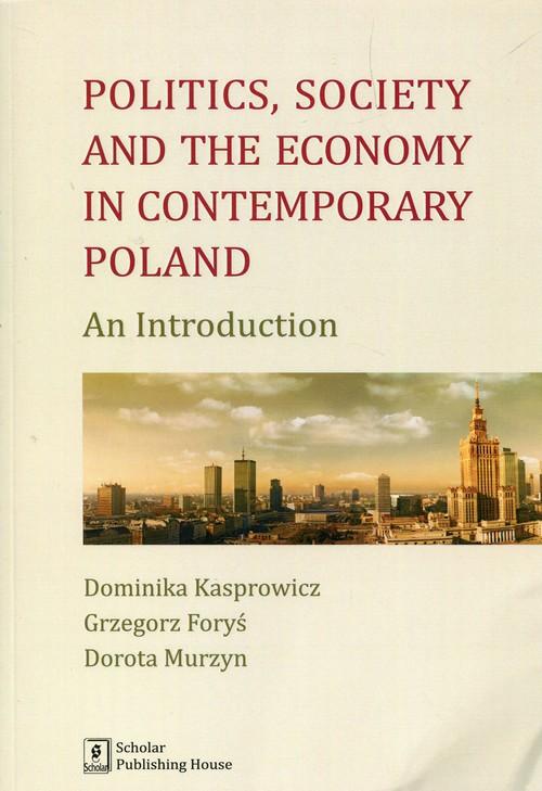 

Politics Society and the economy in contemporary P